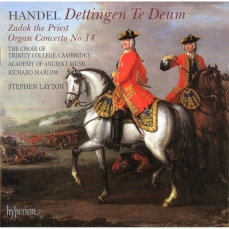 Handel - Dettingen Te Deum. Zadok the Priest. Organ Concerto No.14 - Stephen Layton