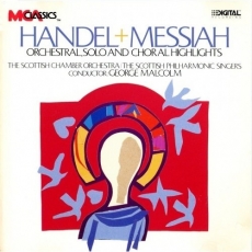 Handel - Messiah. Orchestral, Solo and Choral Highlights - George Malcolm