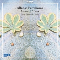 Ferrabosco - Consort Music - Rose Consort of Viols