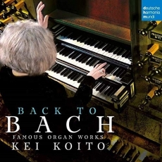 Bach - Famous Organ Works - Kei Koito