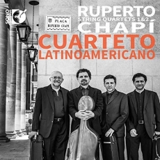 Chapi - String Quartets Nos. 1 and 2 - Cuarteto Latinoamericano