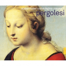 Pergolesi - Stabat Mater; Salve Regina; Messa di S.Emidio - Rinaldo Alessandrini