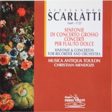 Scarlatti - Sinfonie and Concerti per Flauto Dolce - Christian Mendoze
