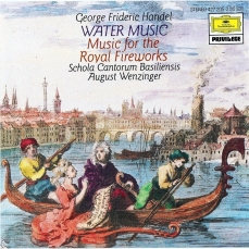 Handel - Water Music. Music for the Royal Fireworks - August Wenzinger