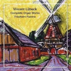 Lubeck - Organ Works of the North German Baroque II - Friedhelm Flamme