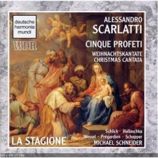 Scarlatti - Cinque Profeti [Christmas Cantata] - Michael Schneider