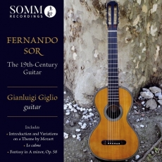 Sor - The 19th-Century Guitar - Gianluigi Giglio