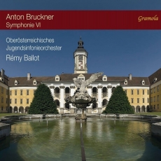 Bruckner - Symphony No. 6 - Remy Ballot