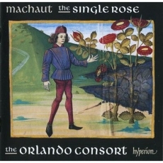 Machaut - The Single Rose - Orlando Consort