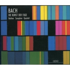 Bach - Die Kunst der Fuge - Berliner Saxophon Quartett