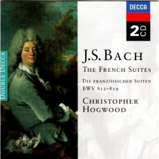 Bach - The French Suites - Christopher Hogwood