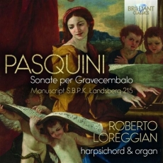 Pasquini - Sonate per Gravecembalo - Roberto Loreggian