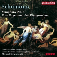 Schumann - Symphony No.4; Vom Pagen und der Konigtochter - Michael Schonwandt