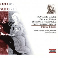 Orlando di Lasso - German Songs; Instrumental Pieces - Lautten Compagney