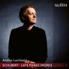 Schubert - Late Piano Works, Vol. 2 - Andrea Lucchesini
