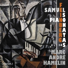 Feinberg - Piano Sonatas Nos. 1-6 - Marc-Andre Hamelin