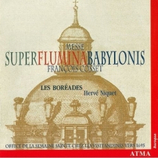 Cosset - Messe Super flumina Babylonis - Herve Niquet
