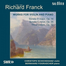 Richard Franck - Violin Sonatas Nos. 1, 2 and Three Pieces - Christoph Schickedanz