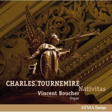 Tournemire - Nativitas - Vincent Boucher