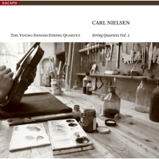 Carl Nielsen - String Quartets Vol. 2 - The Young Danish String Quartet