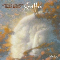 Griffes - Piano Music - Garrick Ohlsson
