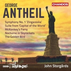 Antheil - Symphony No.1; Capital of the World - John Storgards