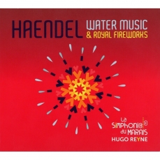 Handel - Water Music and Royal Fireworks - Hugo Reyne