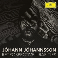 Johann Johannsson - Retrospective II - Rarities