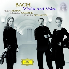Bach - Violin and Voice - Christine Schafer, Matthias Goerne