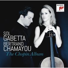 The Chopin Album - Sol Gabetta, Bertrand Chamayou