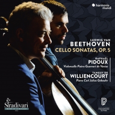 Beethoven - Cello Sonatas, Op. 5 - Raphael Pidoux, Tanguy de Williencourt