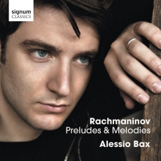 Rachmaninov - Preludes and Melodies - Alessio Bax