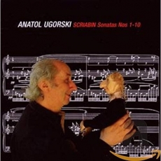 Scriabin - Sonatas Nos. 1 - 10 - Anatol Ugorski