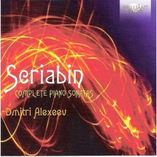 Scriabin - Complete Piano Sonatas - Dmitri Alexeev