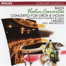 Bach - Violin Concertos. Concerto for Oboe and Violin - I Musici