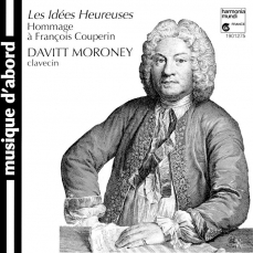 Les Idees Heureuses: Hommage a Francois Couperin - Davitt Moroney