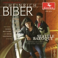 Biber - Sonatas for Strings - Seattle Baroque