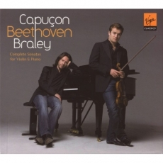 Beethoven - Complete Sonatas for Violin and Piano - Renaud Capucon, Frank Braley