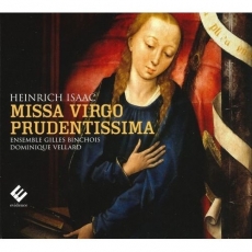 Heinrich Isaac - Missa Virgo prudentissima - Ensemble Gilles Binchois, Dominique Vellard