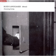 Rued Langgaard - Messis; In tenebras exteriores - Flemming Dreisig