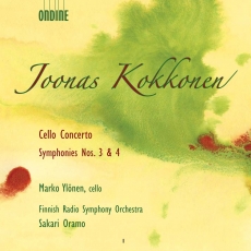 Kokkonen - Cello Concerto; Symphonies Nos. 3 & 4 - Marko Ylönen, Finnish Radio Symphony Orchestra, Sakari Oramo