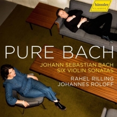Rahel Maria Rilling & Johannes Roloff - Pure Bach