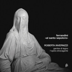 Ferrandini - Al santo sepolcro - Roberta Invernizzi