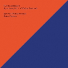 Langgaard - Symphony No.1, Cliffside Pastorals - Berliner Philharmoniker, Sakari Oramo