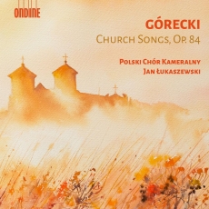 Górecki - Church Songs, Op.84 - Polski Chór Kameralny, Jan Łukaszewski