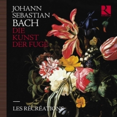 Les Recreations - Bach - Die Kunst der Fuge
