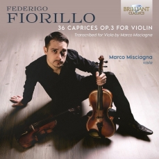 Federigo Fiorillo: 36 Caprices, Op. 3 For Violin, Transcribed For Viola - Marco Misciagna