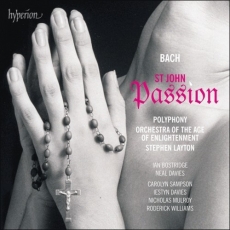Stephen Layton, Orchestra of the Age of Enlightenment - Bach St John Passion
