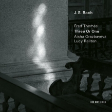 J.S. Bach - Three Or One - Transcriptions by Fred Thomas