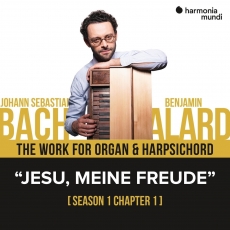 Benjamin Alard - Bach The Work for Organ & Harpsichord, Chapter I - 1. Jesu meine Freude